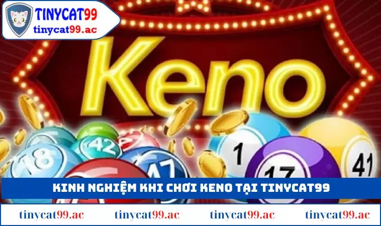 Kinh nghiệm cao thủ giúp bạn có cách chơi Keno hiệu quả hơn 