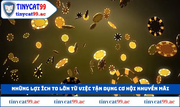 Những lợi ích to lớn từ việc tận dụng cơ hội khuyến mãi